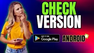 How to Check Google Play Store Version