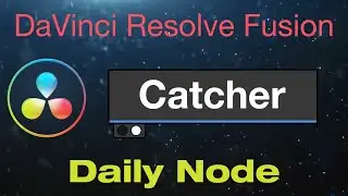 DaVinci Resolve Fusion Catcher Node