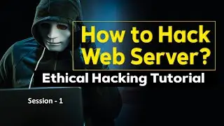 What is Web Server | How to Hack Web Server | Types, Methodology, and Measures