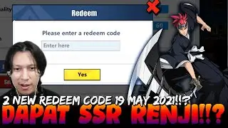 2 New Redeem Code 19 May 2021, Gacha Dapat SSR!!? - BLEACH: Eternal Soul