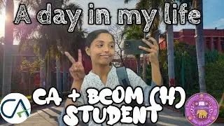 A day in the life of CA intermediate + BCom(h) student  || spmc|| delhi university