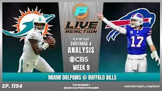 NFL LIVE STREAM | MIAMI DOLPHINS VS BUFFALO BILLS | PLAY BY PLAY, LIVE REACTION & HIGHLIGHTS