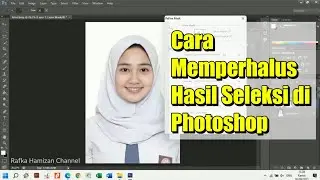 Cara Merapikan Atau Memperhalus Selesksi Photoshop