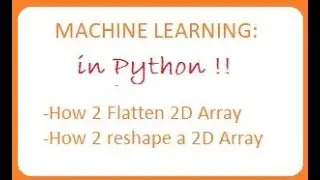 Python  Image Classification: Flattening and reshaping a  2D array