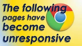 Chrome page unresponsive ,How to fix Chrome not loading pages?