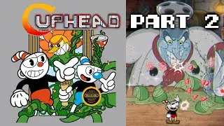 CUPHEAD LONGPLAY. PART 2