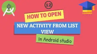 HOW TO OPEN NEW ACTIVITY FROM LIST VIEW ITEMS | ANDROID STUDIO FOR BEGINNERS