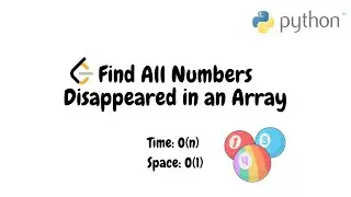 Find All Numbers Disappeared in an Array | Python In-Place Modification With Negative Marker