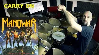 Manowar - Carry On - SCOTT COLUMBUS DrumCover by Edo Sala