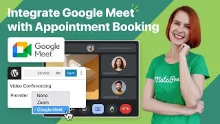 How to Use Google Meet WordPress Integration for Appointment Booking Services