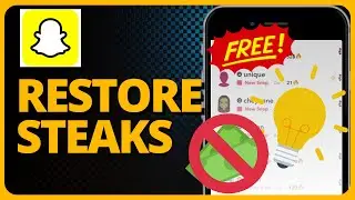 How To Restore Snapchat Streaks Without Paying (2023 Guide) Easy