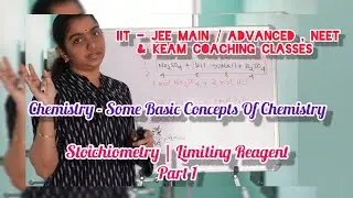 Chemistry|Some Basic Concepts Of Chemistry | Stoichiometry | Limiting Reagent | Two Methods | Part 1