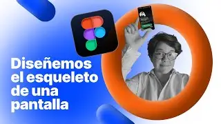 Diseñemos el esqueleto de una pantalla en 