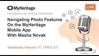 We're Live! Learn More About Photo Features in the MyHeritage Mobile App!
