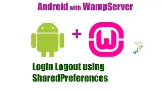 Android studio projects with wampServer ,MYSQL,PHP login logout using SharedPreferences|WebServices.