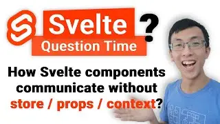 Svelte components communicate without store / props / context?