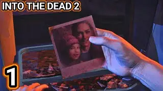Into The Dead 2 Gameplay Part 1 All Chapter 1 to 6,