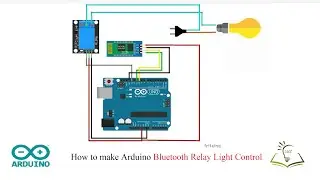 How to make Arduino Bluetooth Relay Light Control