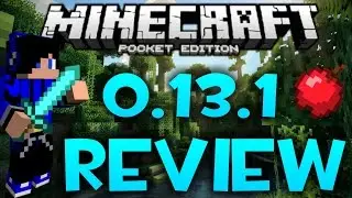 Minecraft PE v0.13.1| REVIEW, Bugs Y Nuevas Cosas?