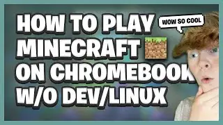 How To Install MINECRAFT ON CHROMEBOOK Without Dev/Linux Mode!