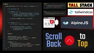 AlpineJS - Scroll to Top Button with Tailwind CSS | Creating a Stylish Back to Top | scrollTop