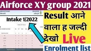 Airforce result date 2021/Indian Airforce XY group result / Airforce enrolment list 2/2021/Airforce