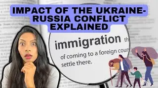 Ukraine-Russia conflict & impact on immigration 🌎 | Nidhi Nagori ✨