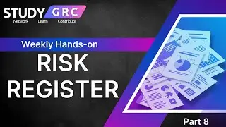 Risk Register | Part 8 | Study GRC