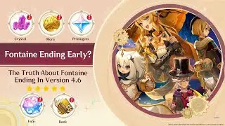 The TRUTH About Fontaine Ending EARLY… | Genshin 4.0 News