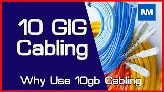 10 Gigabit Cabling 10gbe – [ Why Use 10gbe Cabling ]