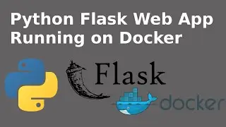 Python Flask Web App Run on Docker | Python Web on Docker Container | Docker Tutorial for Beginners