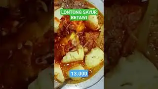 Lontong Sayur Betawi Tahu Telor Sambel Goreng 