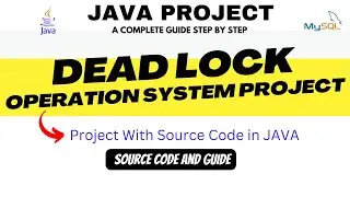 Dead Lock Project With Source Code in JAVA || OPERATION SYSTEM PROJECT ||
