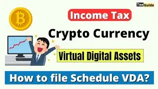 Crypto Currency Gain in Income Tax | How to File Schedule VDA in ITR | Tax on Virtual Digital Assets