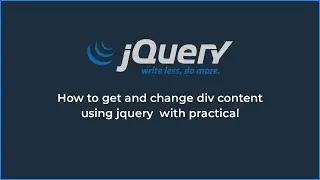 How to get and change div content using jquery with practical | Jquery tutorials for beginners