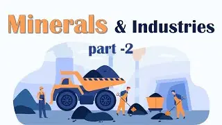 Minerals and Industries l Part 2  Class 4 l Types of mineral l Resources of minerals