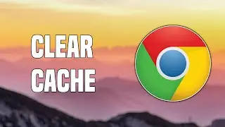 How To Clear Cache On Google Chrome Browser | Tutorial