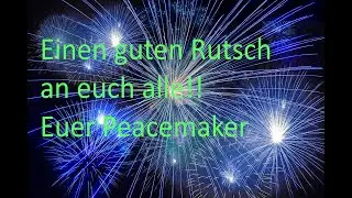 Fohes Neues Jahr - Euer Peacemaker
