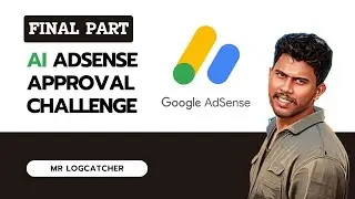 Adsense Approval Challenge Final Part | Get Easy Adsense Approval Tutorial Video