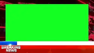 Breaking News Green Screen Frame || News Frame Green Screen || No Copyright