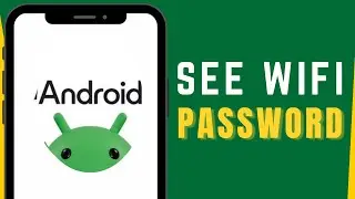 How to See Connected Wifi Password in Mobile 2025