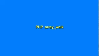 PHP array walk