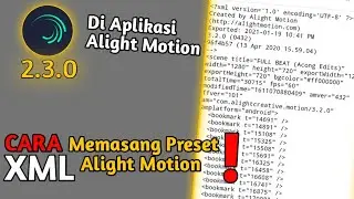 CARA DOWLOAD PRESET ALIGHTMOTION XML/GOOGLE DRIVE!! - cara download preset alightmotion