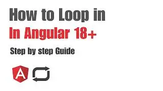 Ultimate Guide to Looping in Angular 17 & 18: New vs Traditional Methods