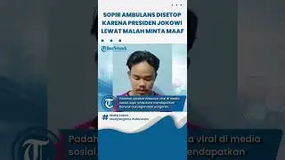 Sopir Ambulans Viral yang Disetop Karena Presiden Jokowi Lewat Malah Minta Maaf