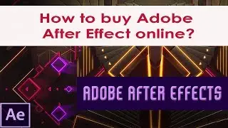 How to buy Adobe After Effects | Buying Adobe After Effects | Adobe After Effects Series