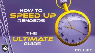 Blender ULTIMATE Rendering Guide | CG LIFE
