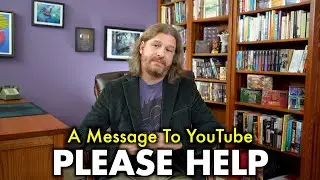 A Message To YouTube: Please Help! Please Do Something!