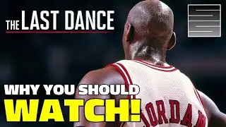 The Last Dance Michael Jordan Documentary - Why You Should Watch!