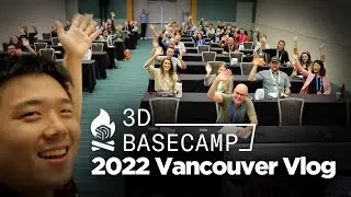 2022 SketchUp 3D Basecamp - Basecamp Vlog (Basecamp Part 3)